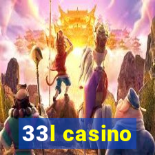 33l casino