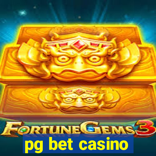 pg bet casino