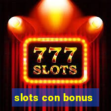 slots con bonus