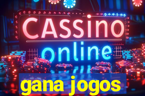 gana jogos