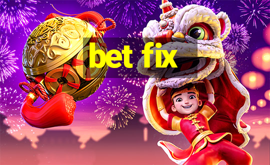 bet fix