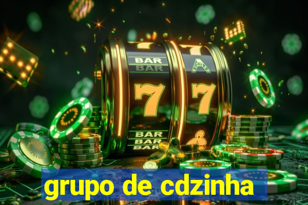 grupo de cdzinha