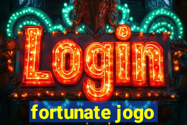 fortunate jogo