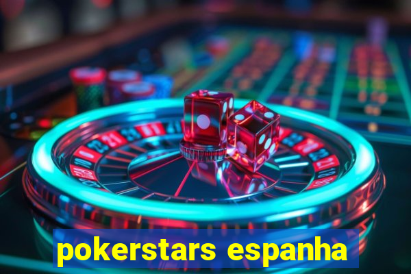 pokerstars espanha