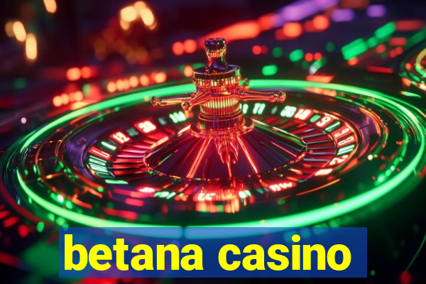 betana casino