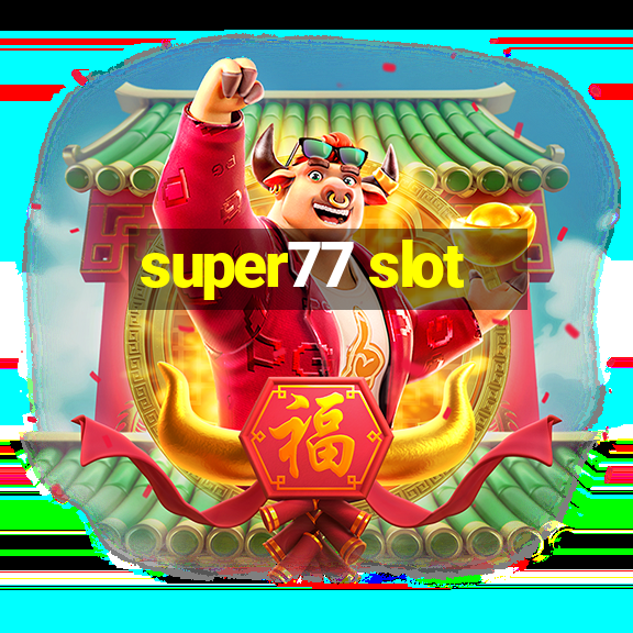 super77 slot