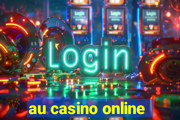 au casino online