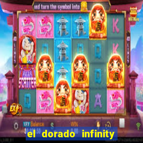 el dorado infinity reels slot