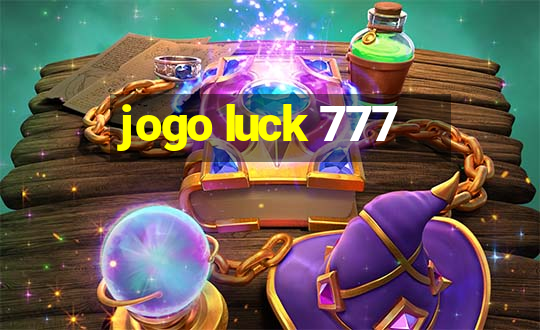 jogo luck 777