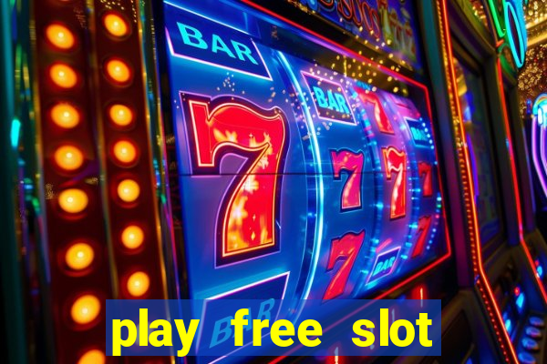 play free slot machines no download