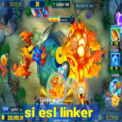 si esl linker