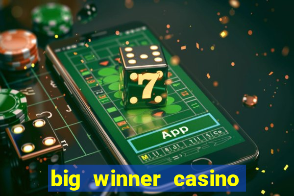 big winner casino real cash