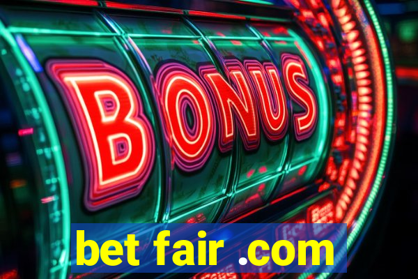 bet fair .com