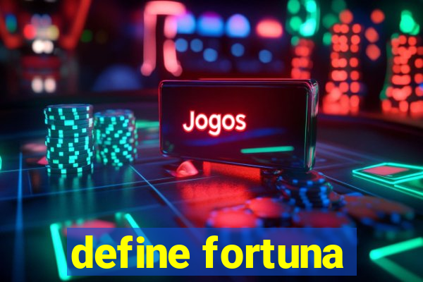 define fortuna