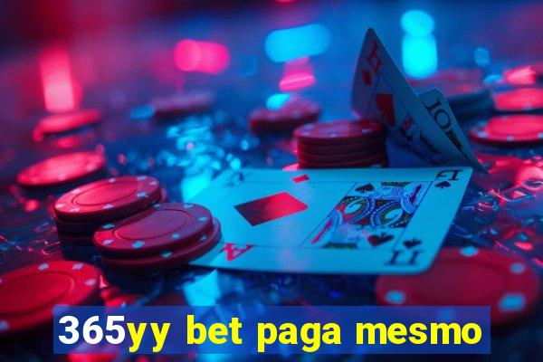 365yy bet paga mesmo