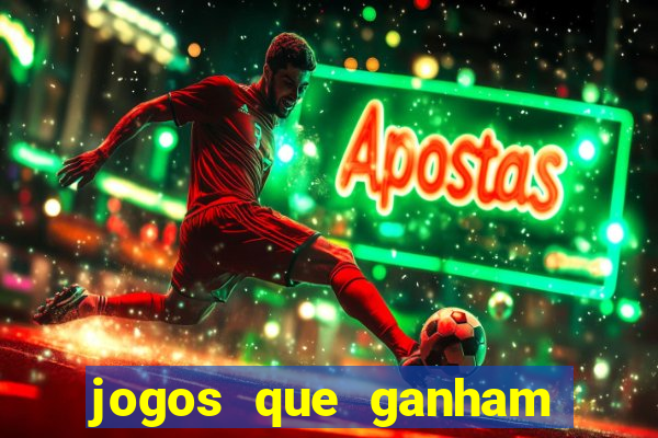 jogos que ganham dinheiro de verdade na hora