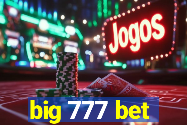 big 777 bet