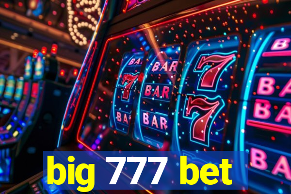 big 777 bet