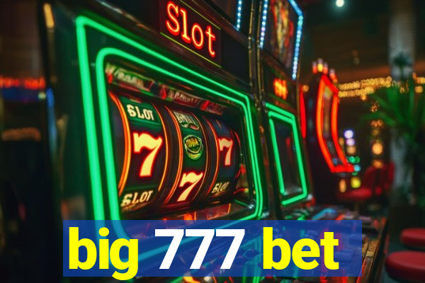 big 777 bet