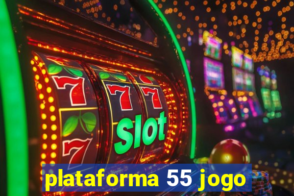 plataforma 55 jogo