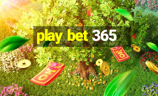 play bet 365