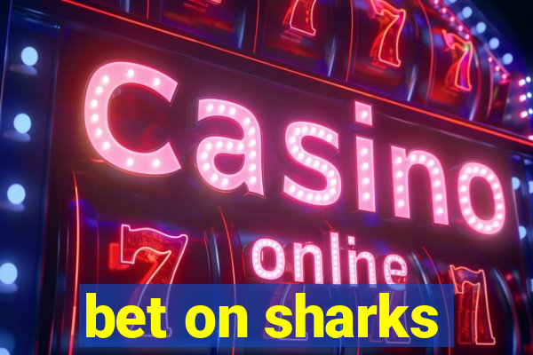 bet on sharks