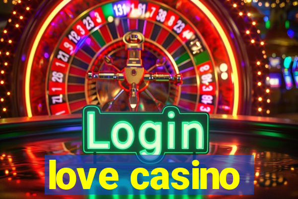 love casino