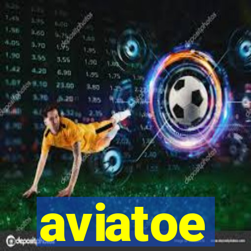 aviatoe