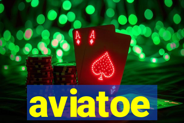 aviatoe