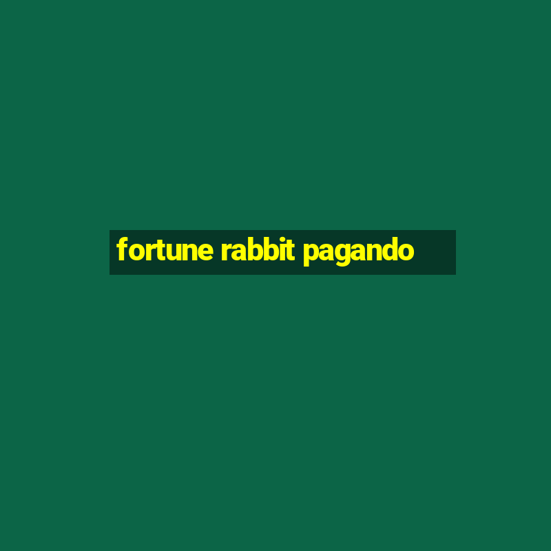 fortune rabbit pagando