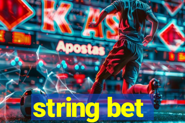 string bet