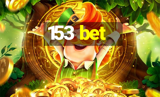 153 bet