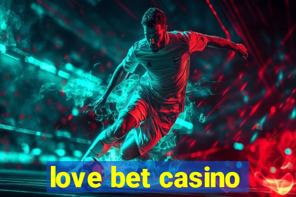 love bet casino