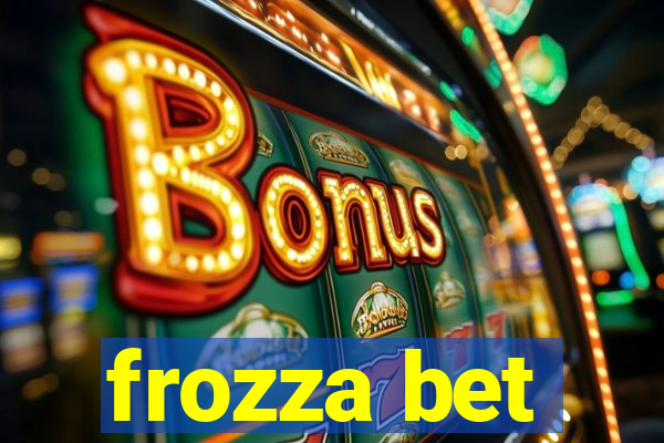 frozza bet