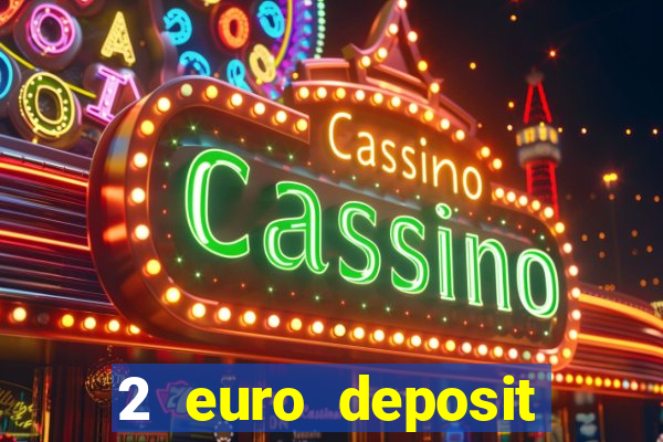 2 euro deposit casinos ireland