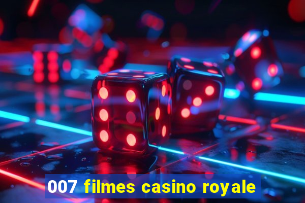 007 filmes casino royale