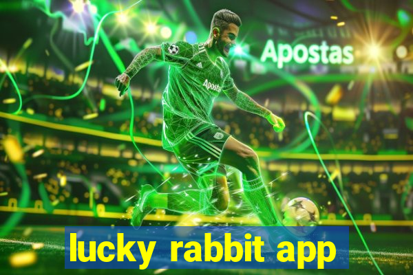 lucky rabbit app