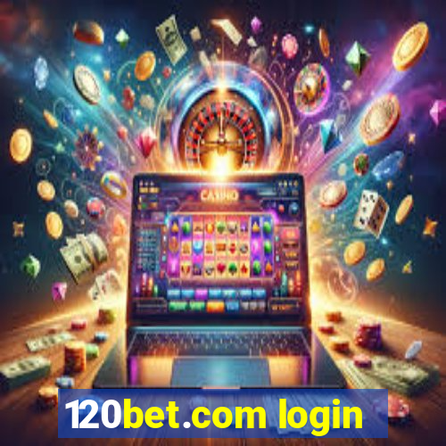 120bet.com login