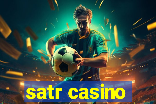 satr casino