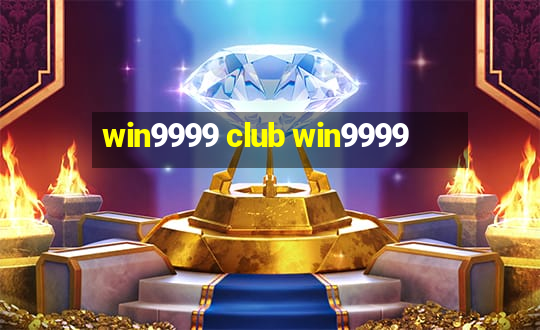 win9999 club win9999