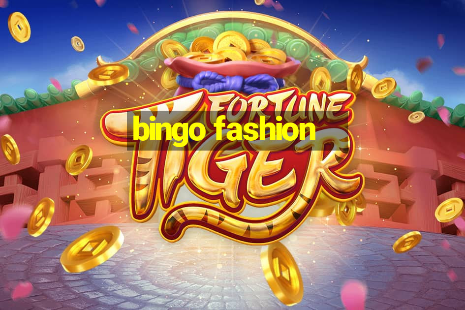 bingo fashion