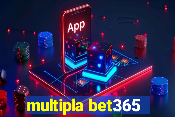 multipla bet365