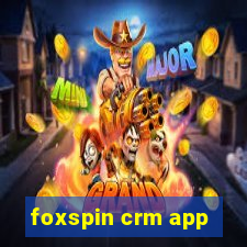 foxspin crm app