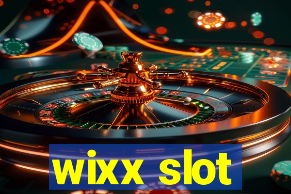 wixx slot