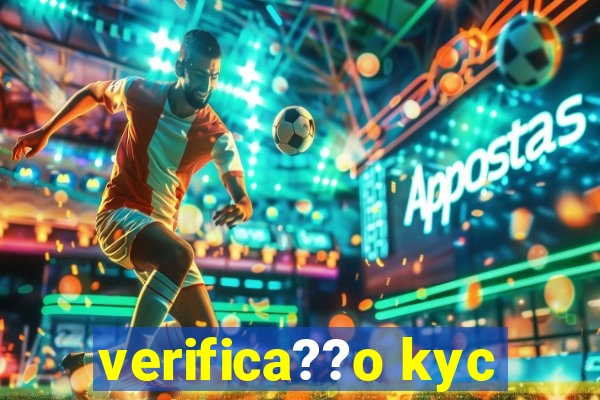 verifica??o kyc