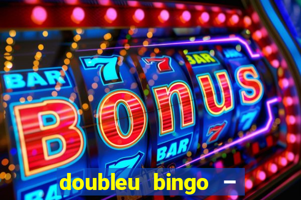 doubleu bingo – epic bingo