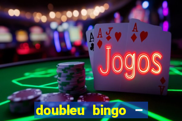 doubleu bingo – epic bingo