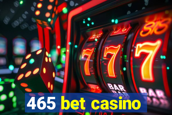 465 bet casino