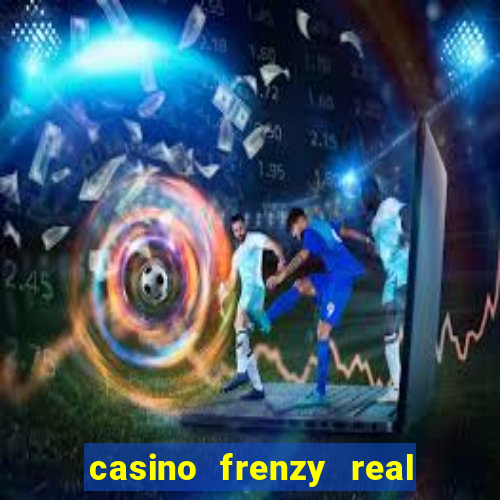 casino frenzy real money gcash