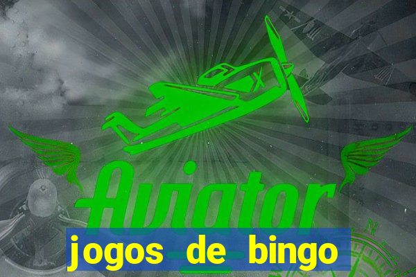 jogos de bingo online valendo dinheiro